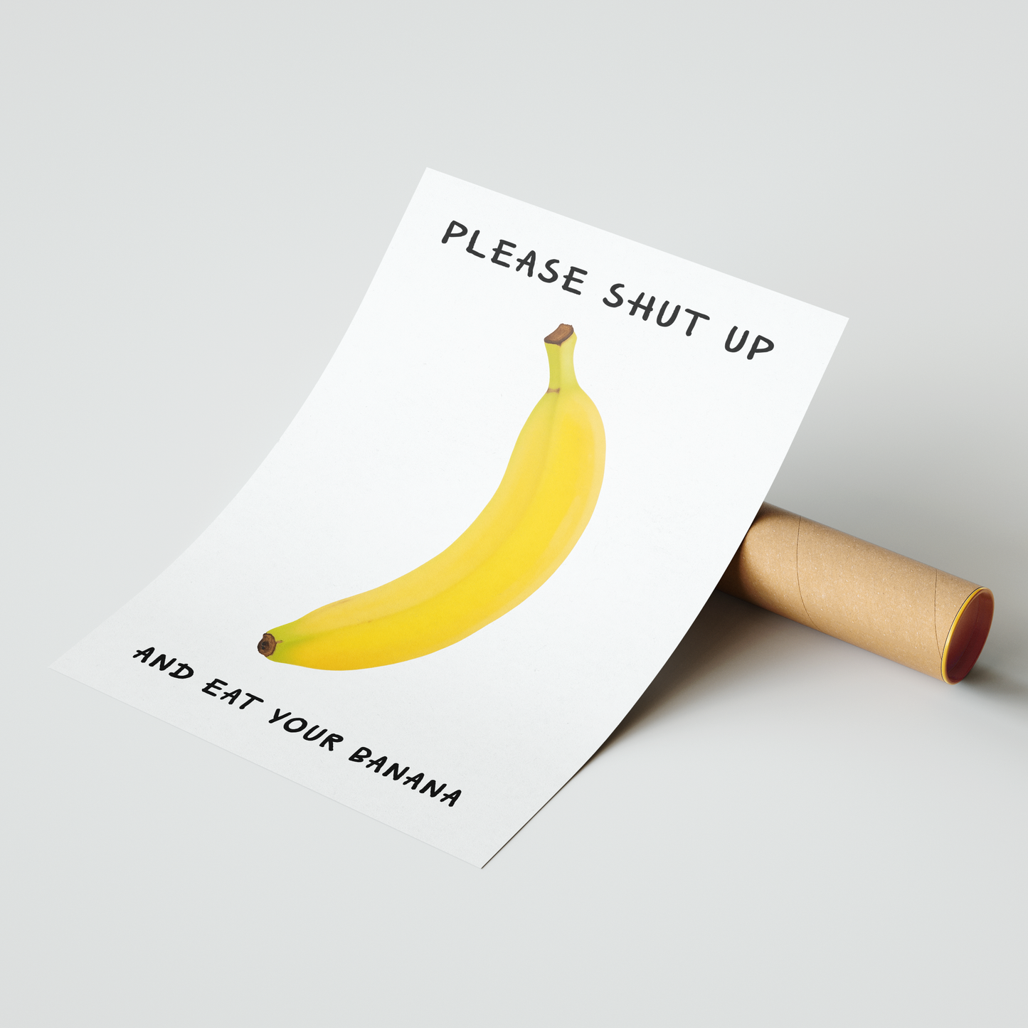 Please Shut Up and Eat Your Banana