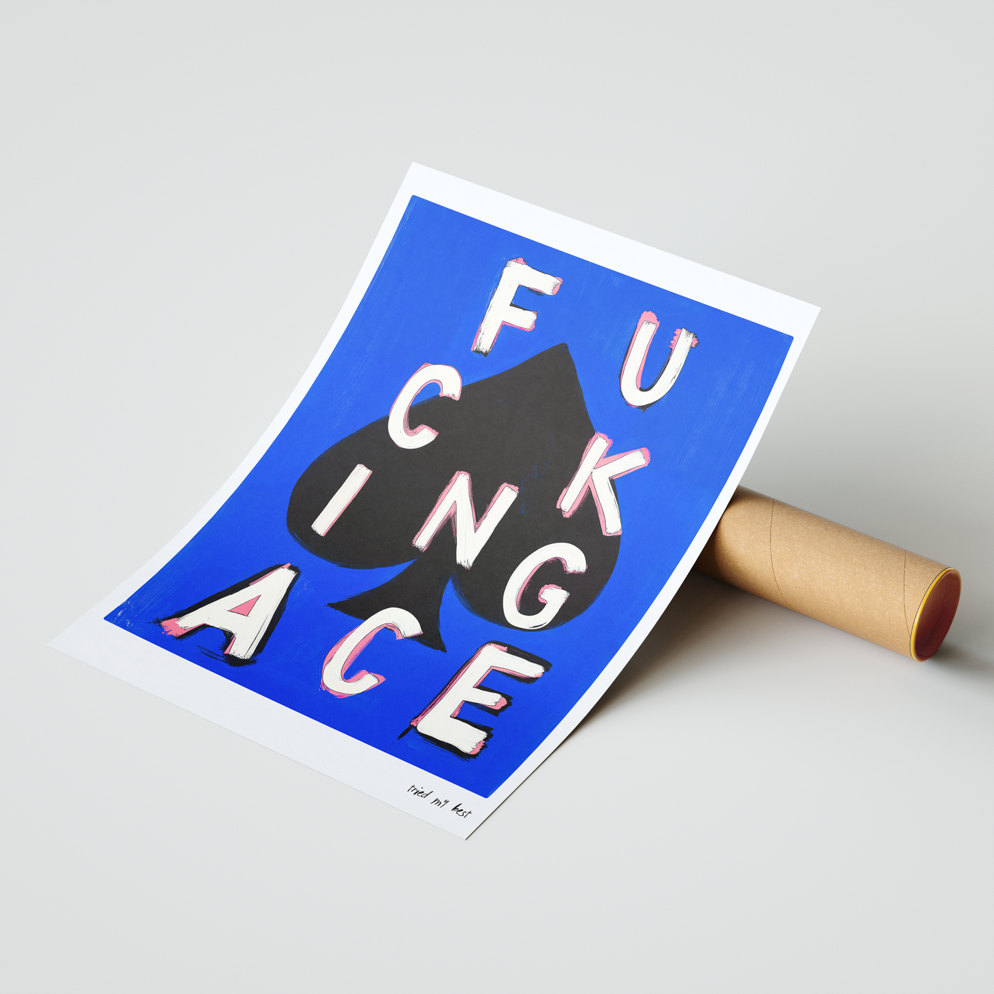 Tried My Best: F***ing Ace