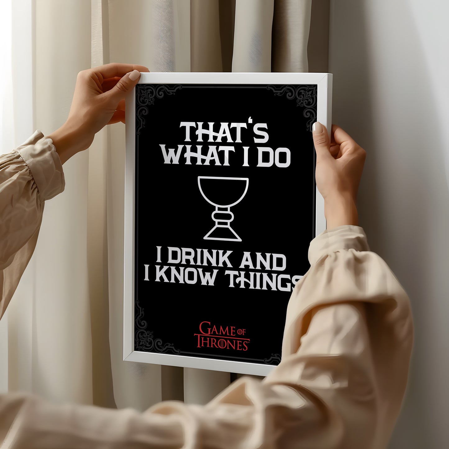 Game of Thrones- I Drink & I Know Things