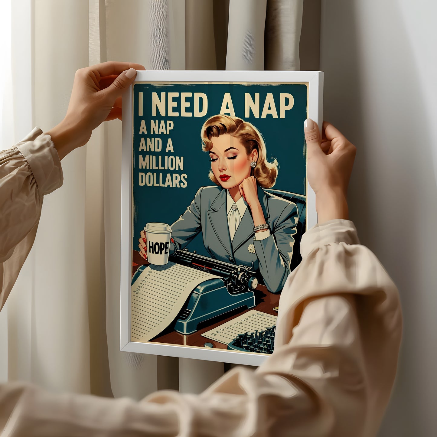 I need a nap and a million dollars
