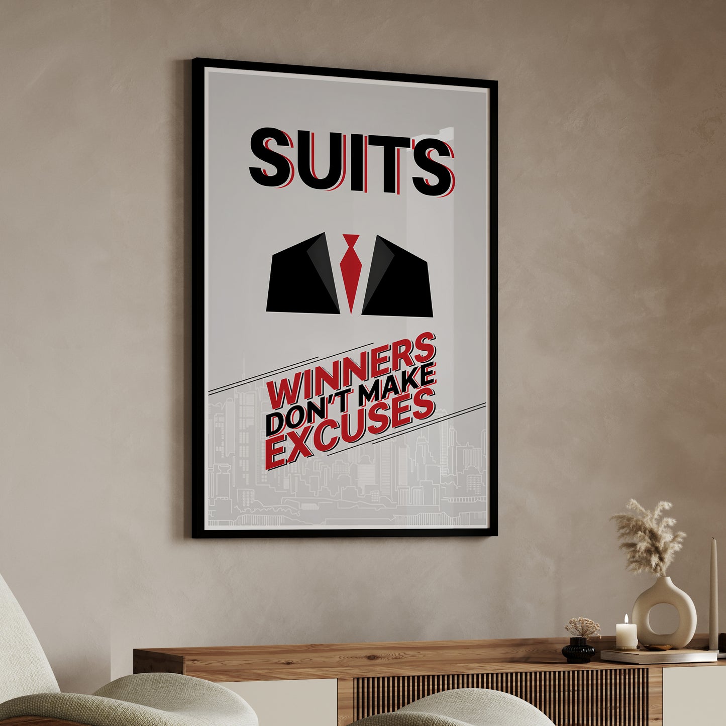 "Winners Don't Make Excuses" - Suits
