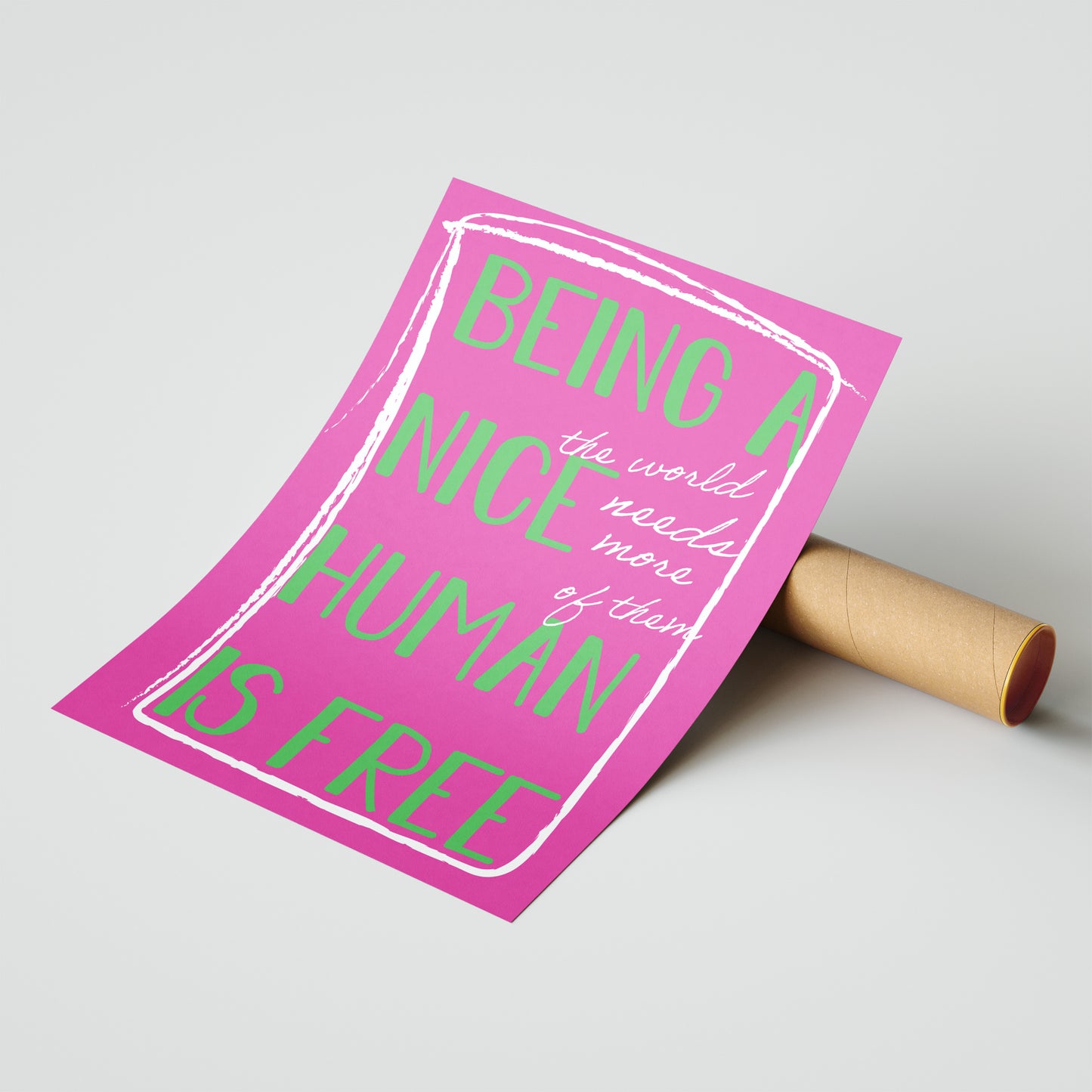 Being a Nice Human Is Free Positive Quote Print