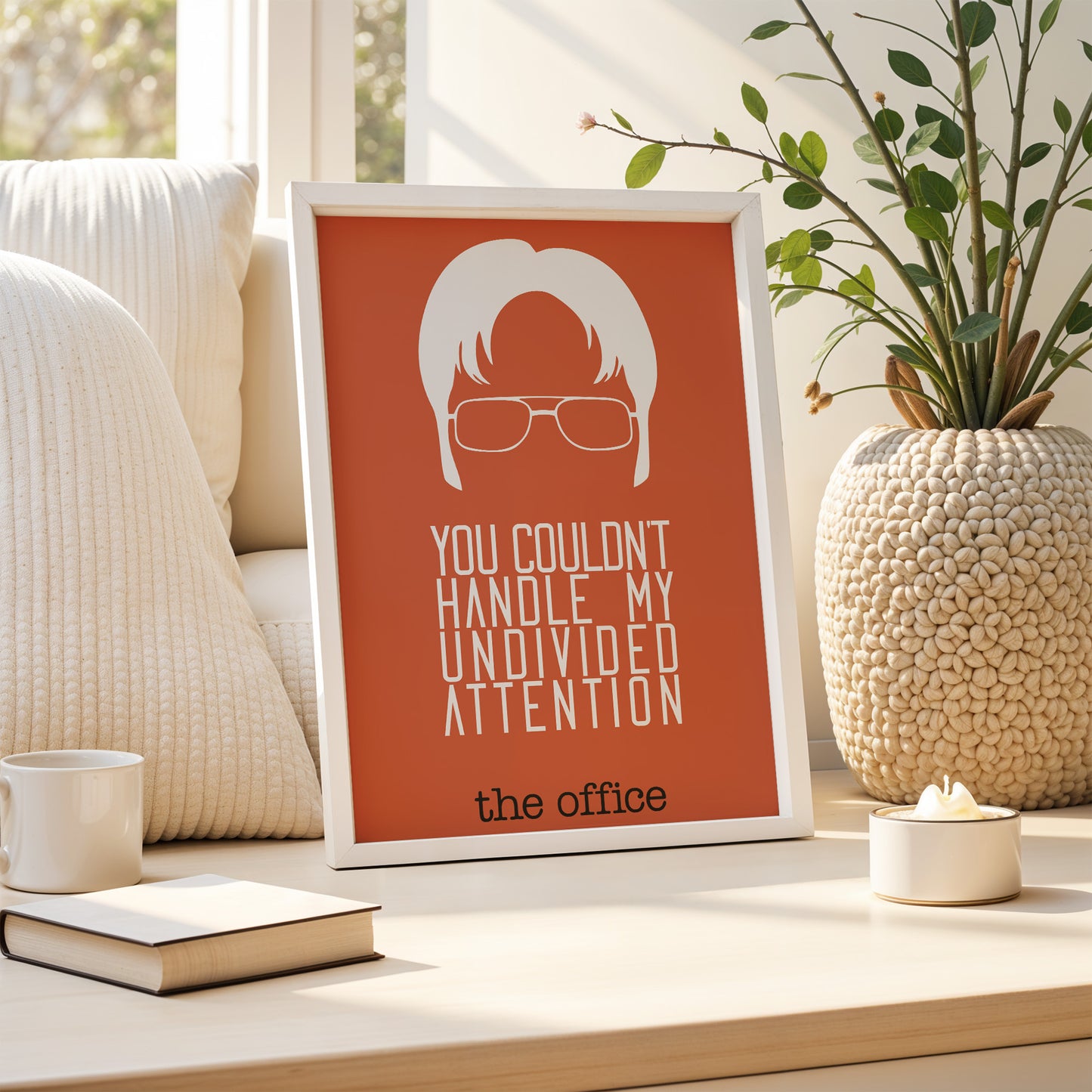 The Office - You couldn't handle my undivided attention