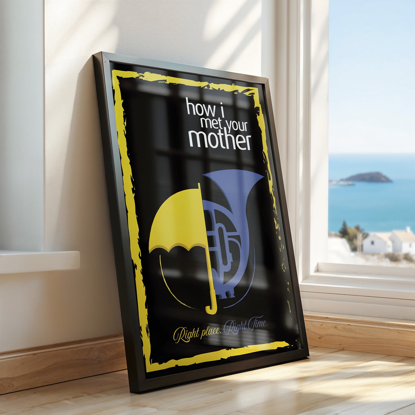 How I Met Your Mother Poster – “Right Place. Right Time.”
