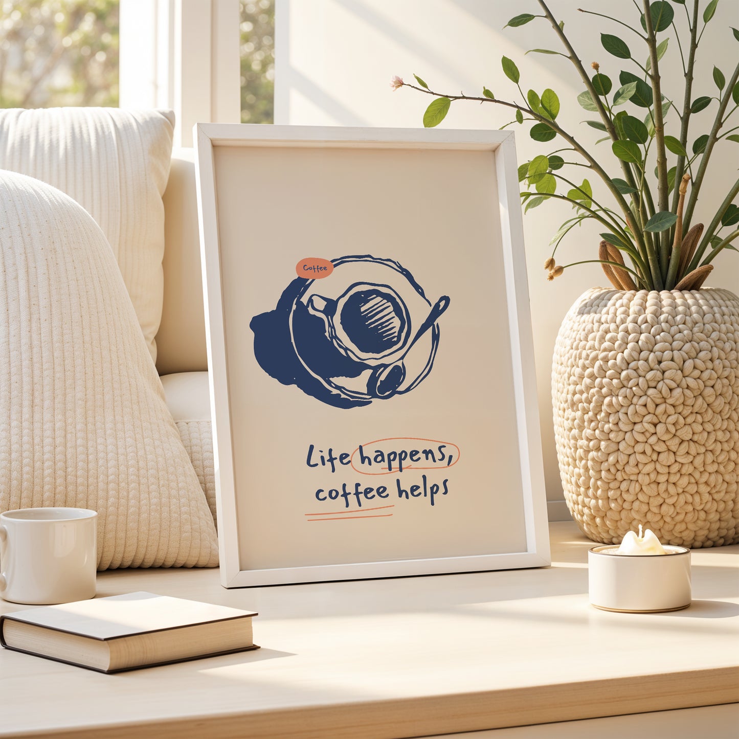 Life Happens, Coffee Helps" – Minimalist Coffee Quote Poster