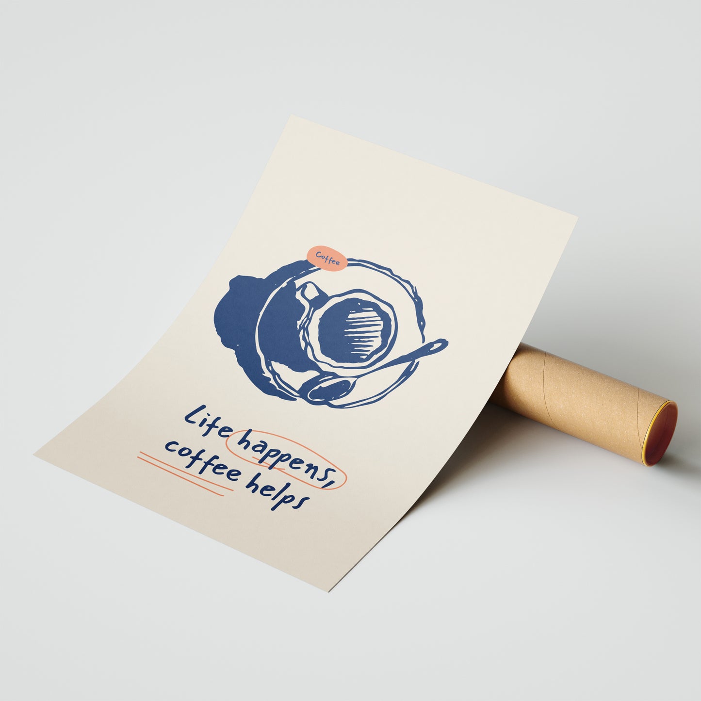 Life Happens, Coffee Helps" – Minimalist Coffee Quote Poster
