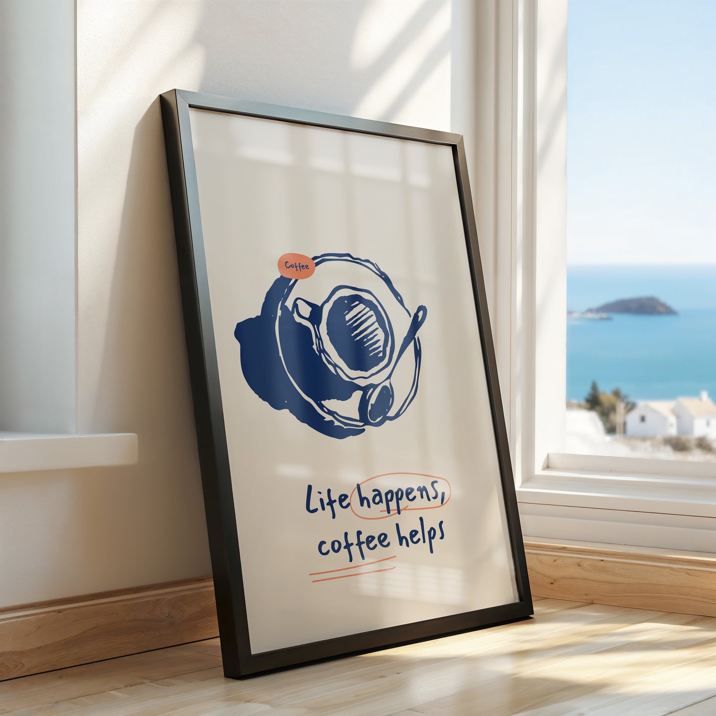 Life Happens, Coffee Helps" – Minimalist Coffee Quote Poster