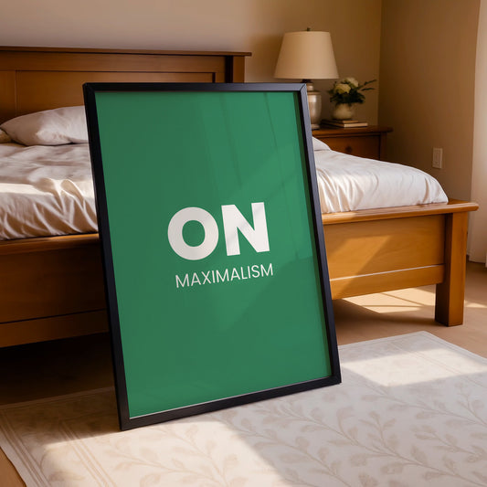 On Maximalism – Bold Green Minimal Poster