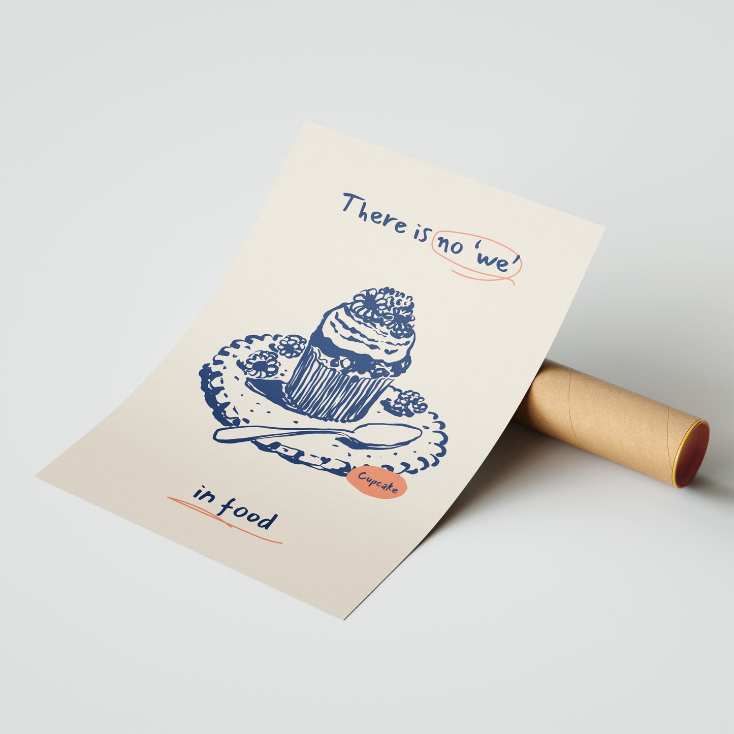 There Is No 'We' in Food - Cupcake Art Print