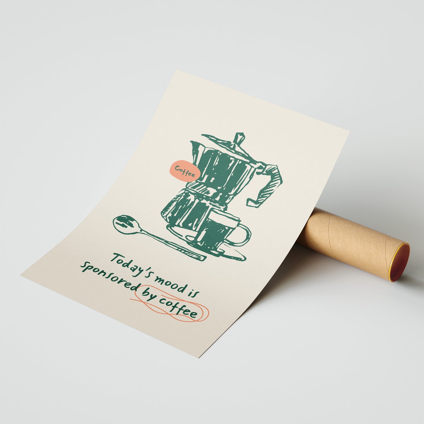 "Today’s Mood is Sponsored by Coffee" – Quirky Coffee Quote Poster