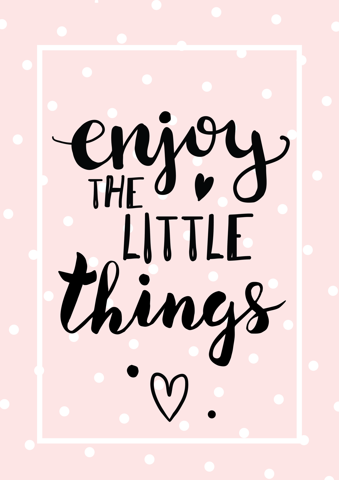 Enjoy Little Things