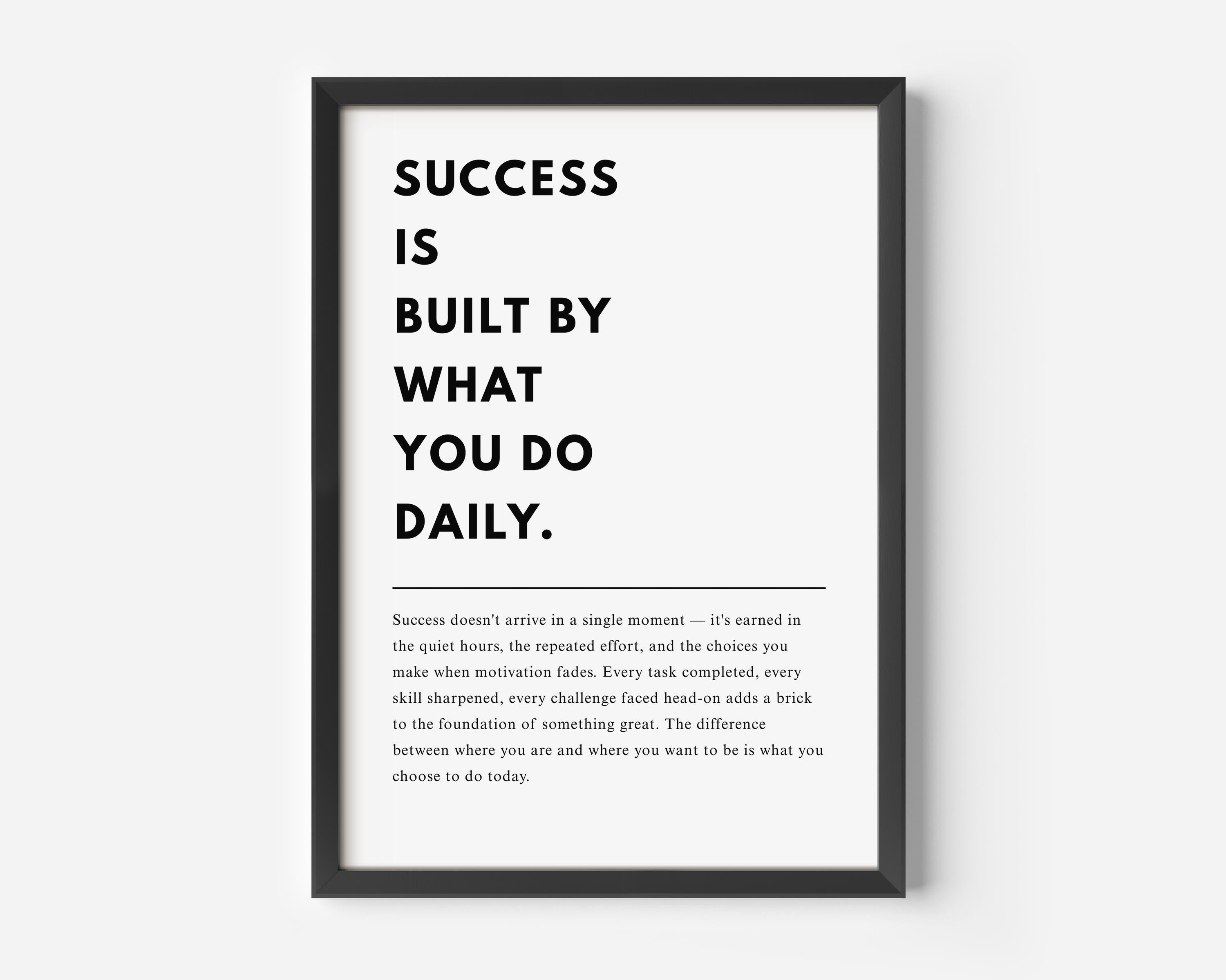 Success Is Built by What You Do Daily – Motivational Office Poster ...