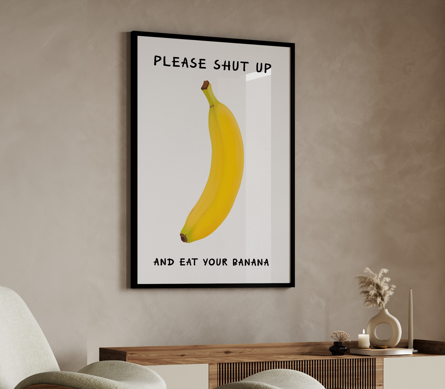 Please Shut Up and Eat Your Banana