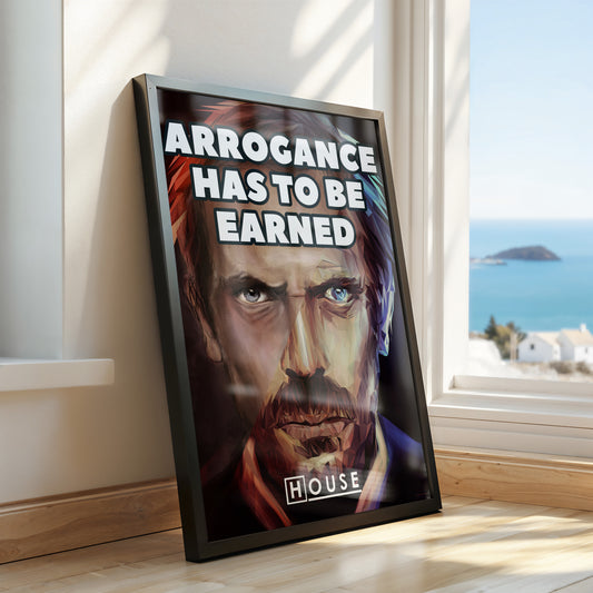 Dr. House - Arrogance has to be earned