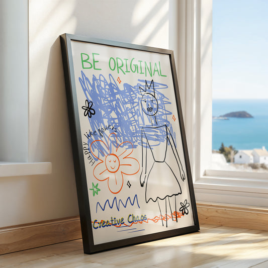 Be Original Creative Chaos Art Print