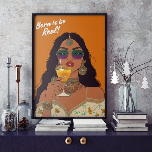 Born to Be Real – Bold & Regal Poster