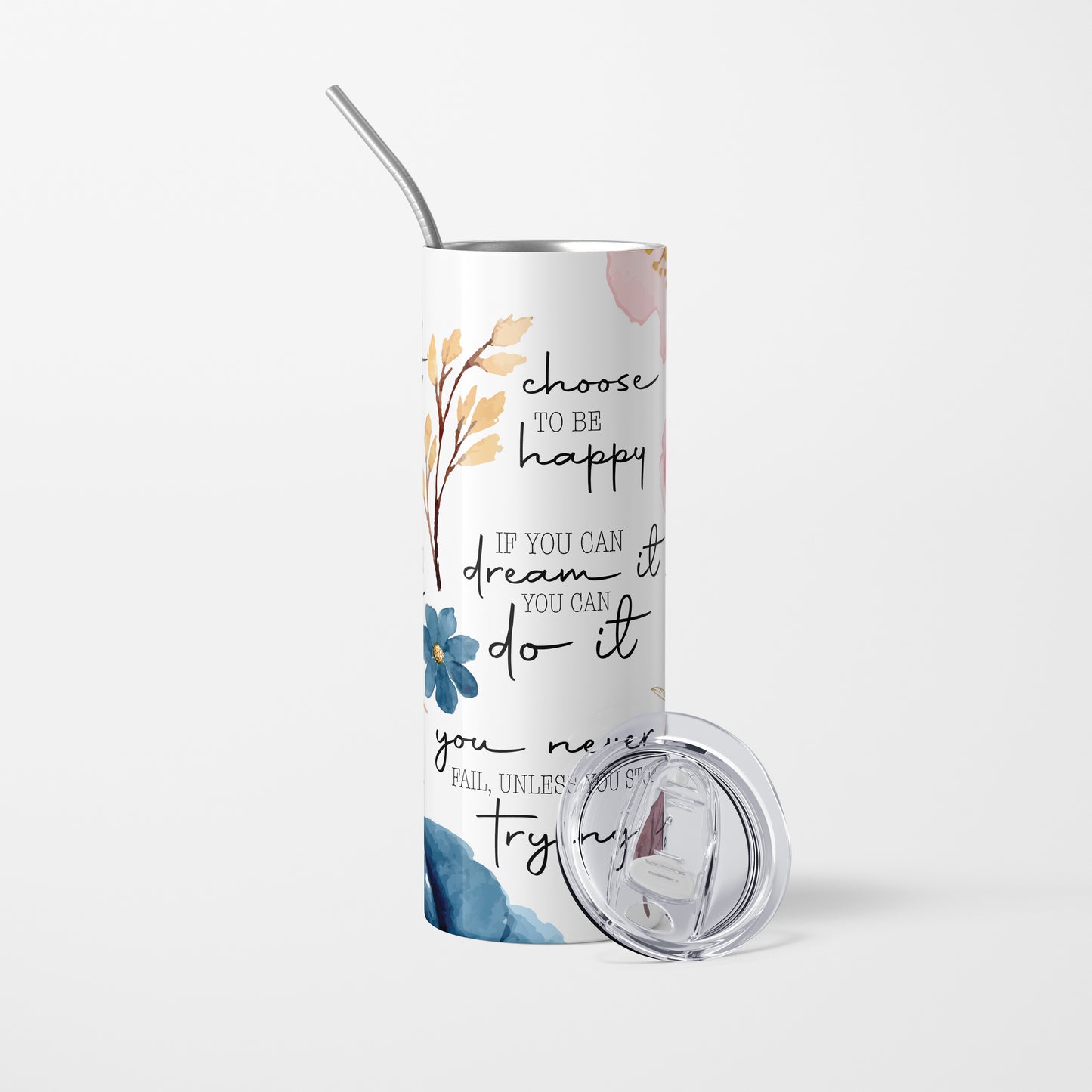 Choose to be Happy - 600 ml Stainless Steel Tumbler