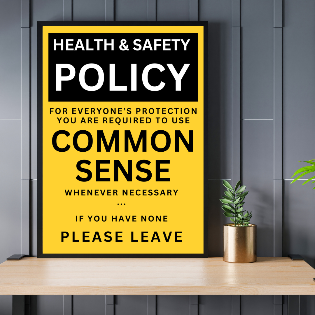 Health & Safety Policy – Common Sense