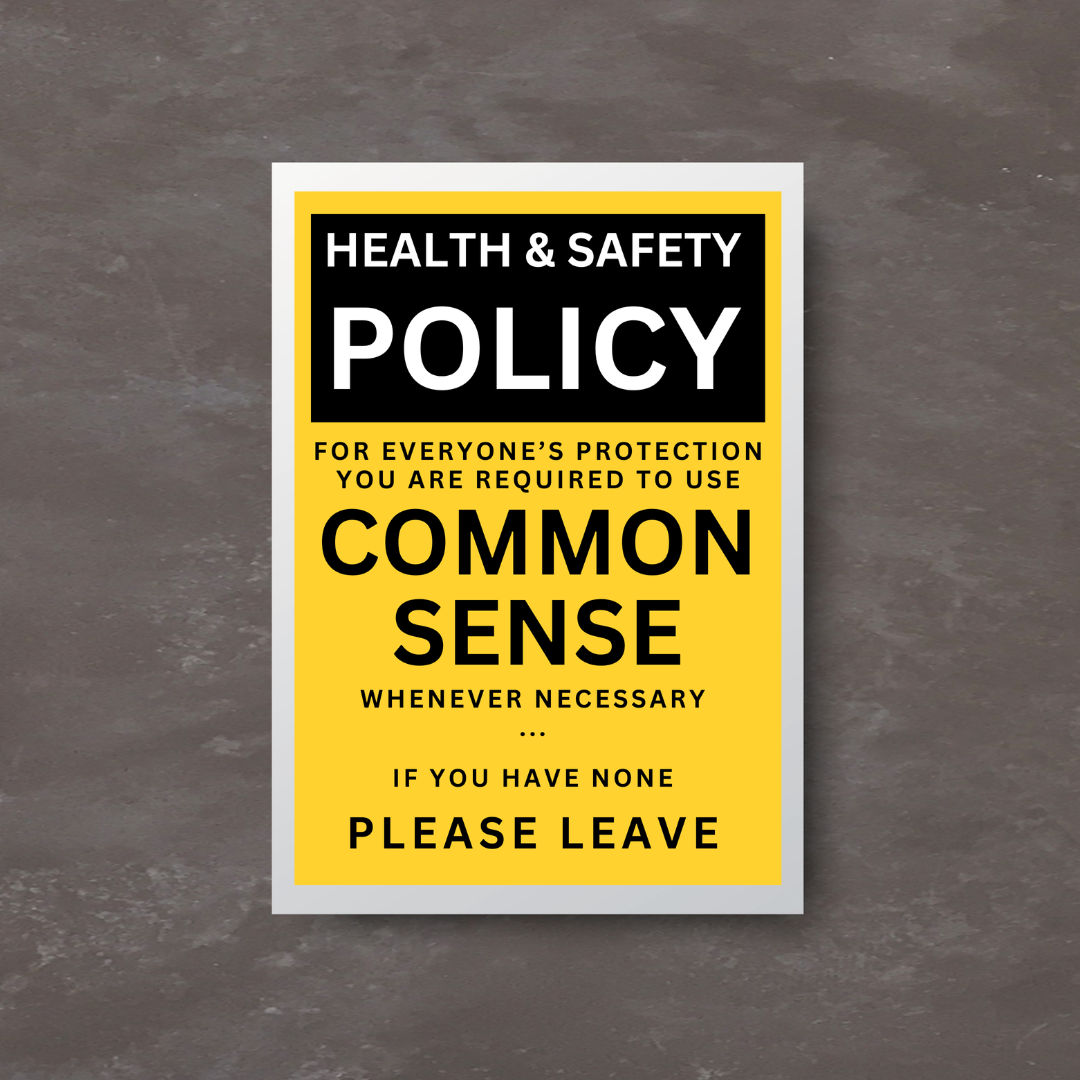 Health & Safety Policy – Common Sense