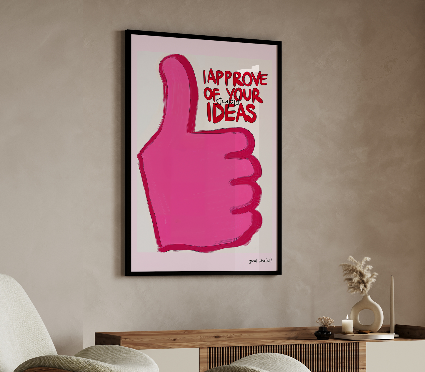 Great Intent: I Approve of Your Stupid Ideas