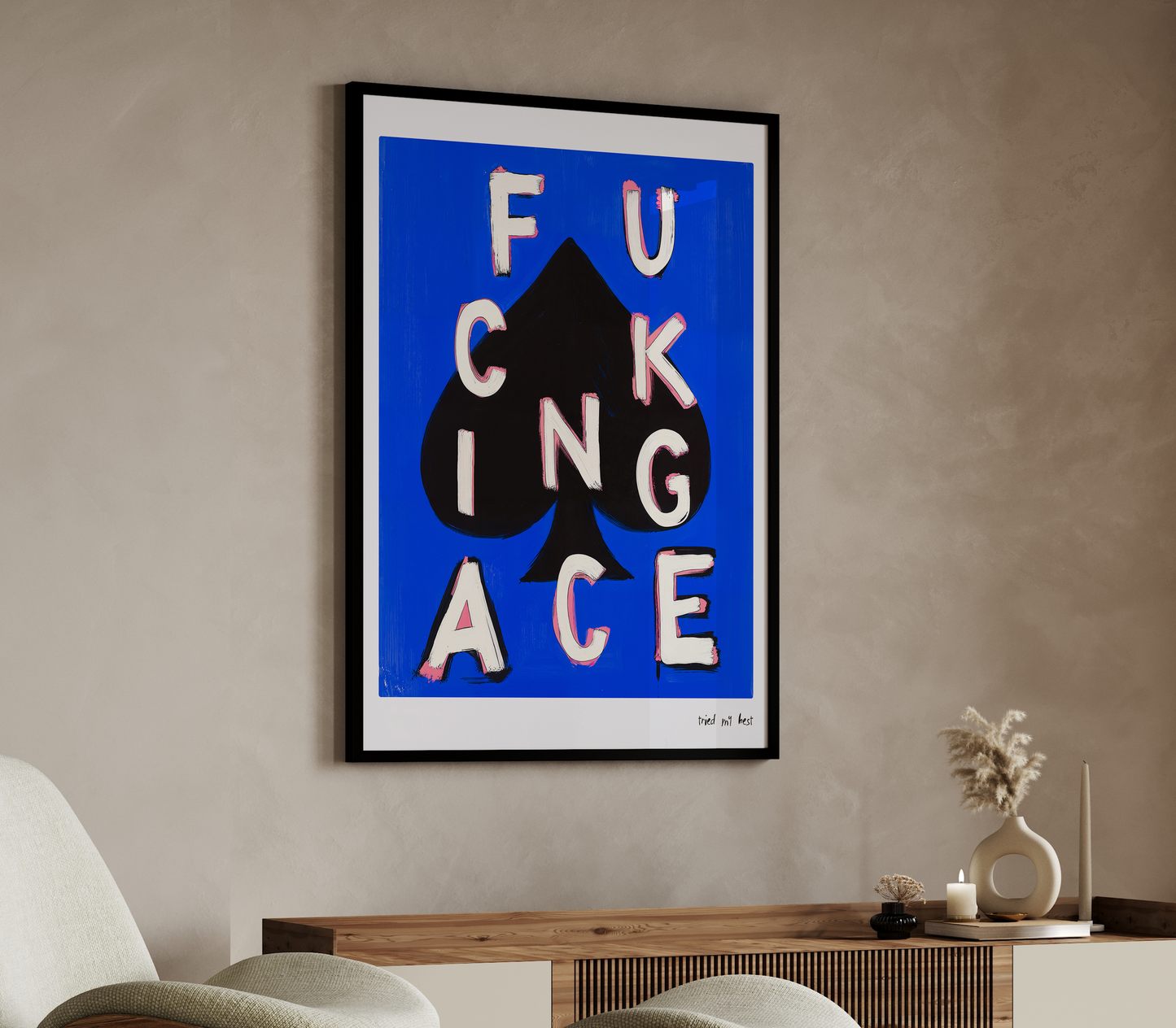 Tried My Best: F***ing Ace