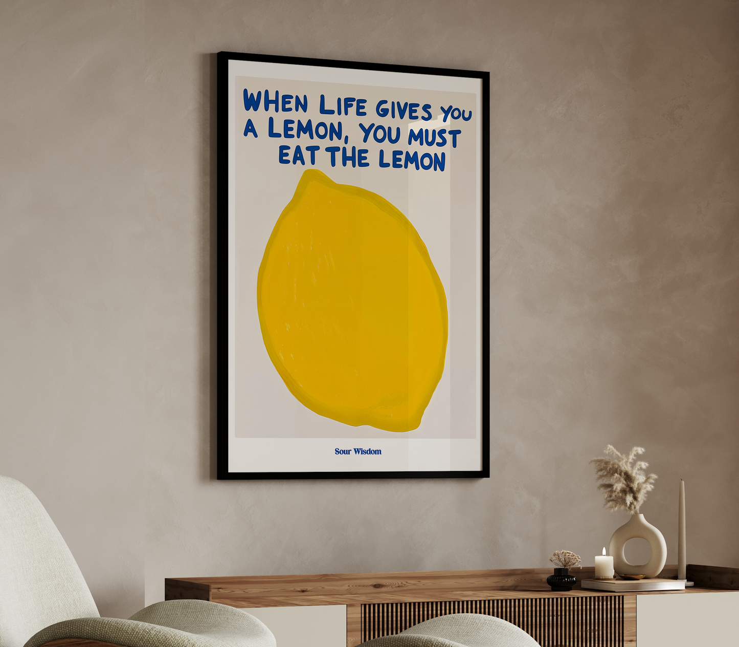 Sour Wisdom: Eat the Lemon