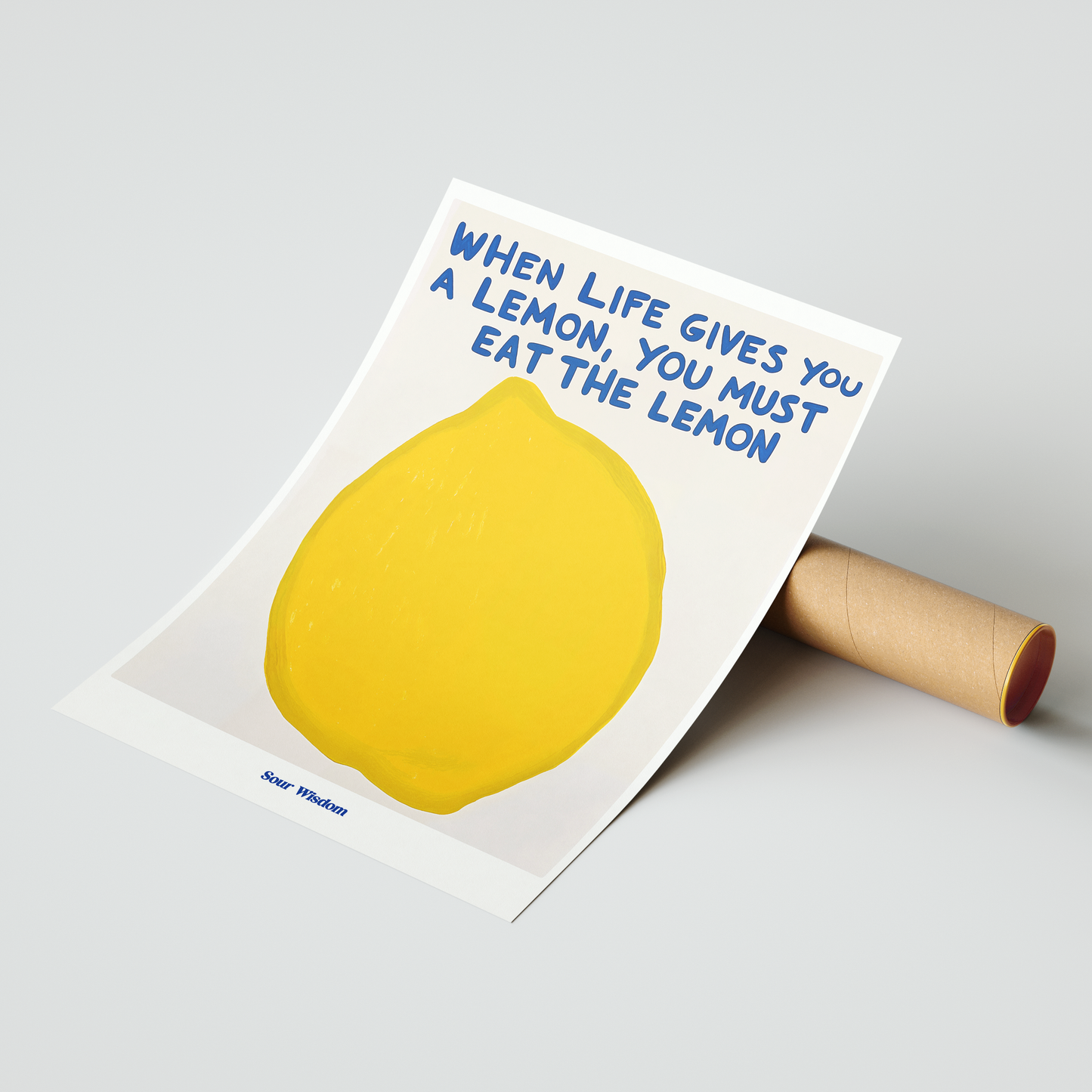 Sour Wisdom: Eat the Lemon