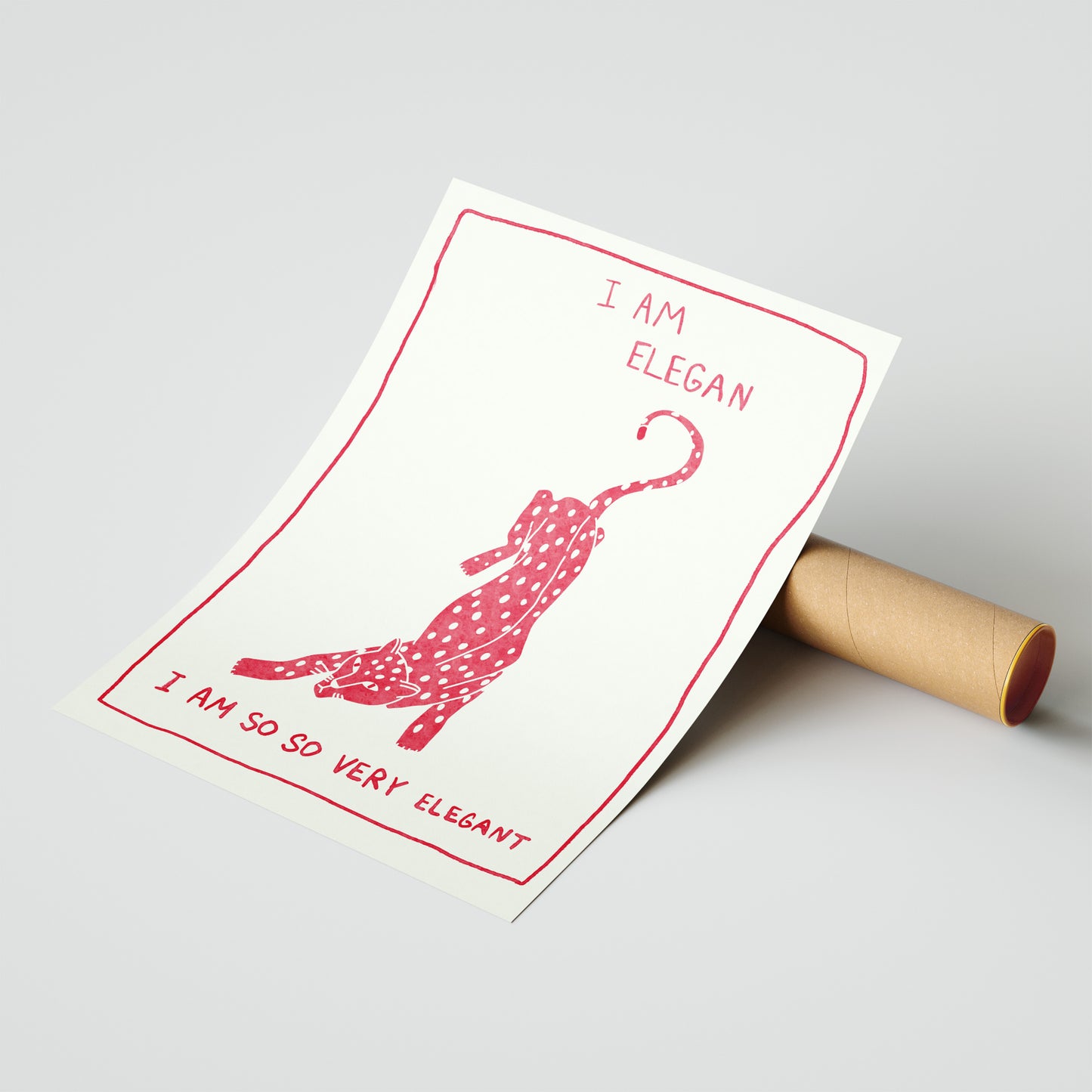 I Am So So Very Elegant – Quirky Art Poster