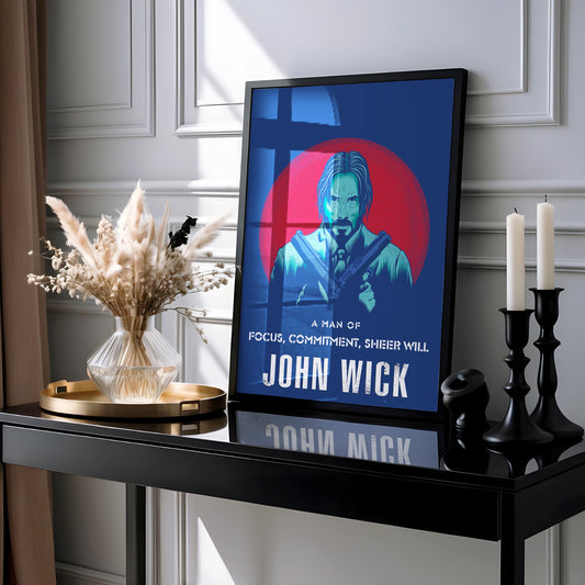 John Wick Poster – Focus, Commitment & Sheer Will
