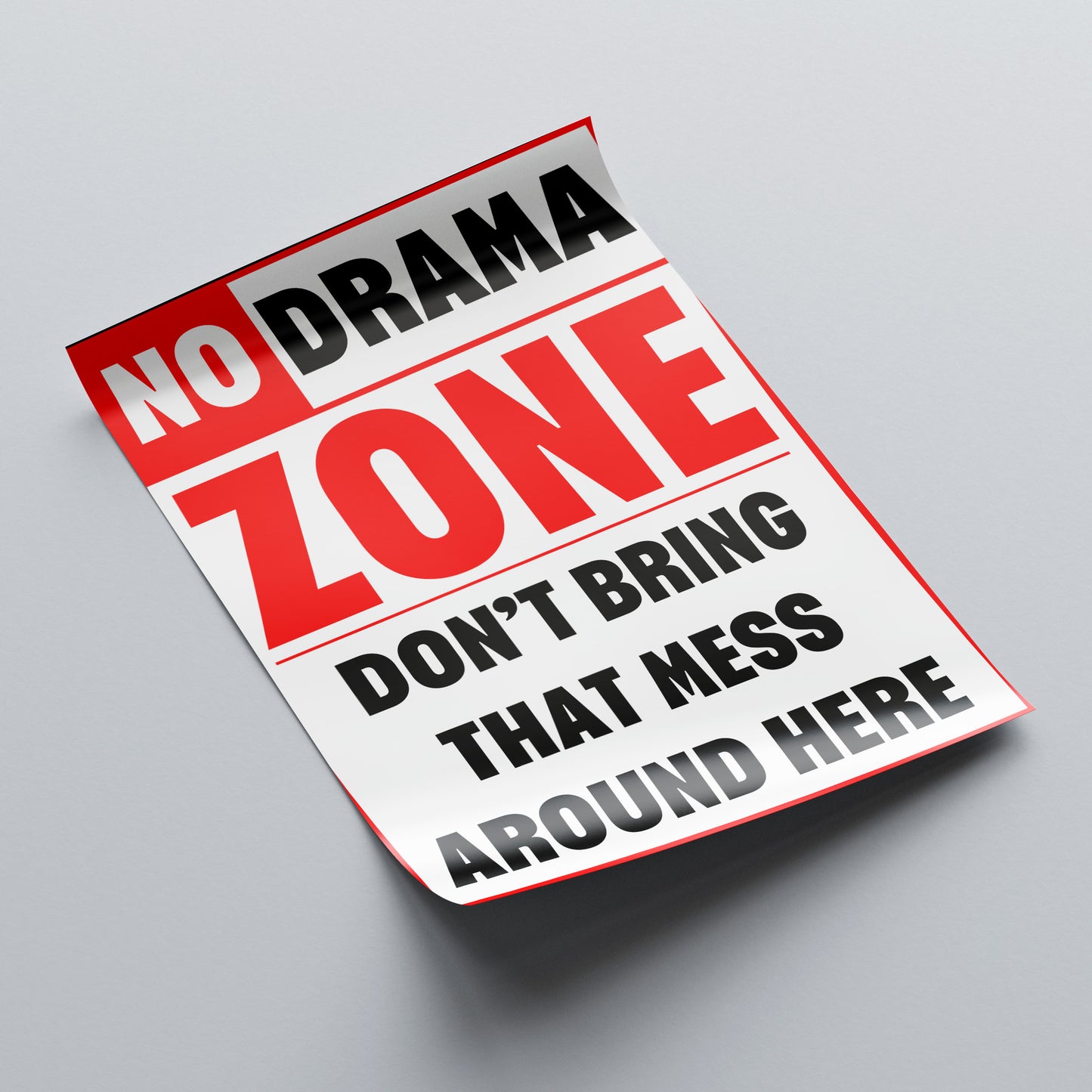 No Drama Zone