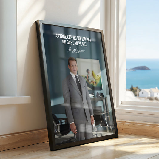 Harvey Specter Quote Poster – No One Can Be Me