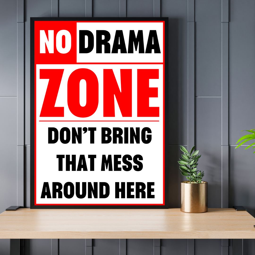 No Drama Zone