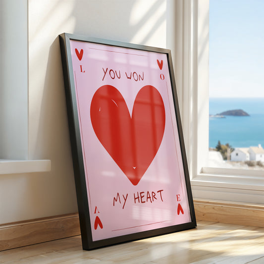 My Ace of Hearts: "You Won My Heart" Print