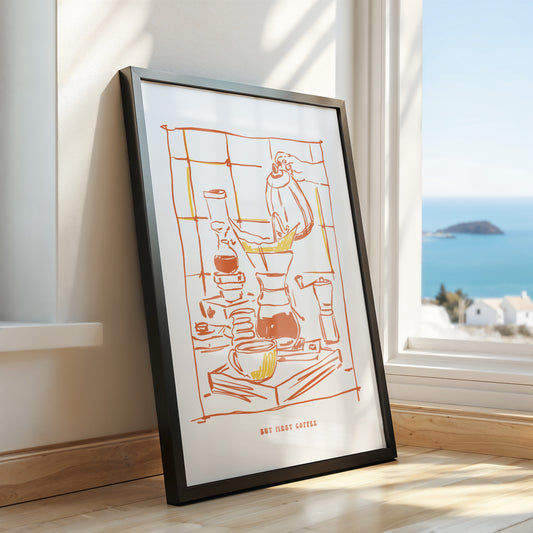 “But First, Coffee” Morning Ritual Art Print