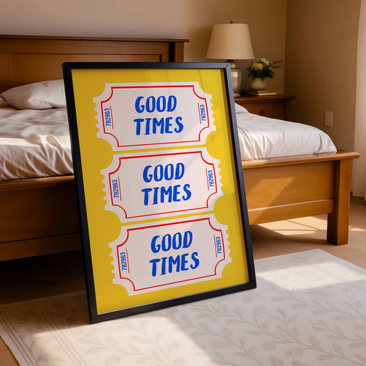 Good Times Retro Tickets Art Poster