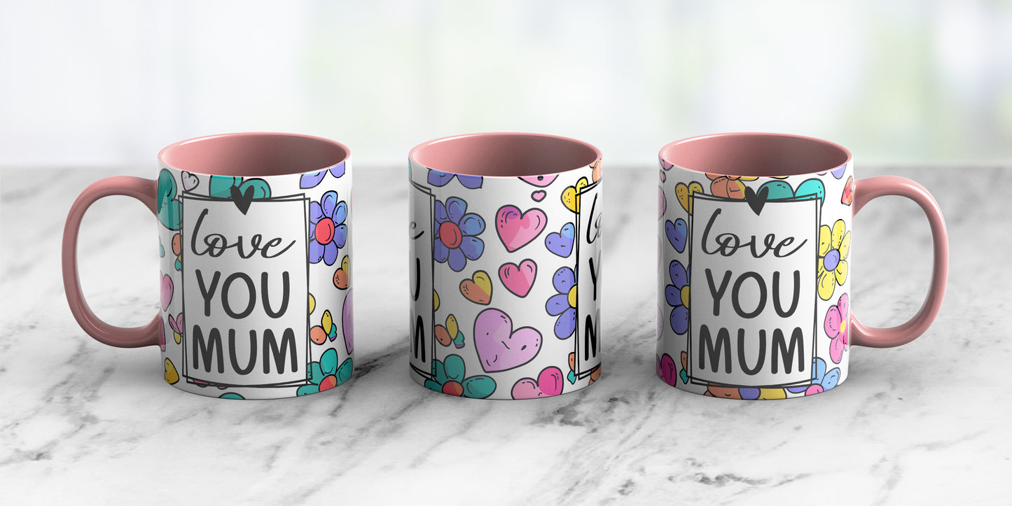 Love you mom - Ceramic Coffee Mug