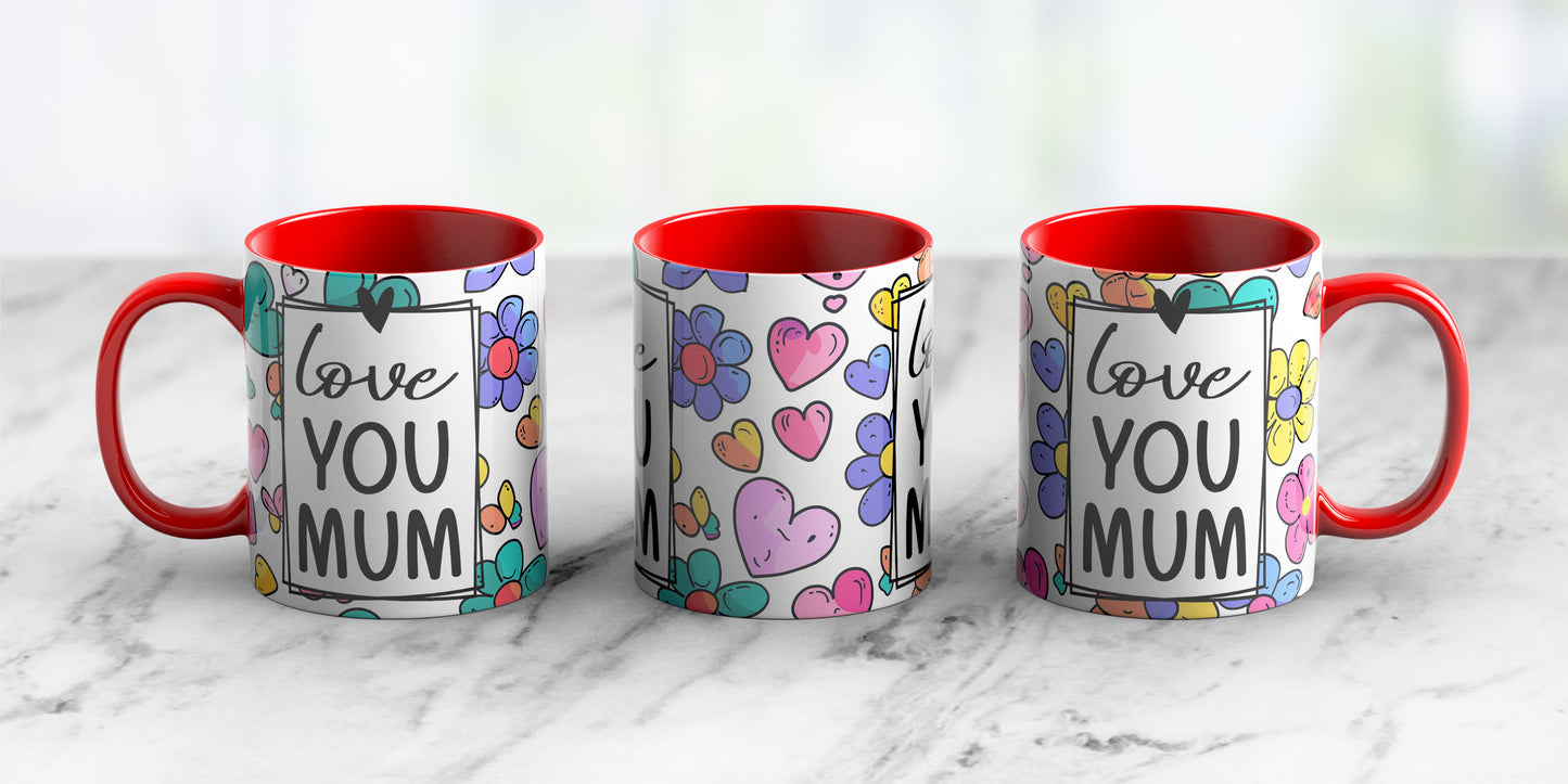 Love you mom - Ceramic Coffee Mug