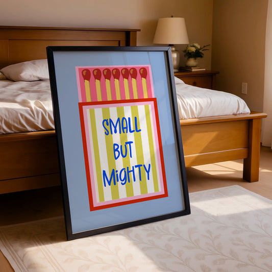 Small But Mighty