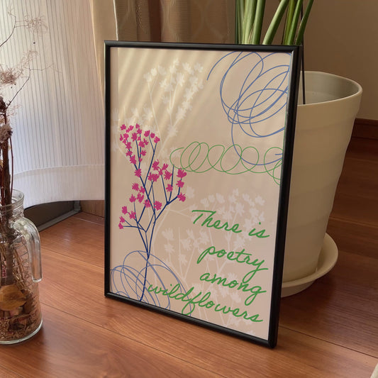There Is Poetry Among Wildflowers
