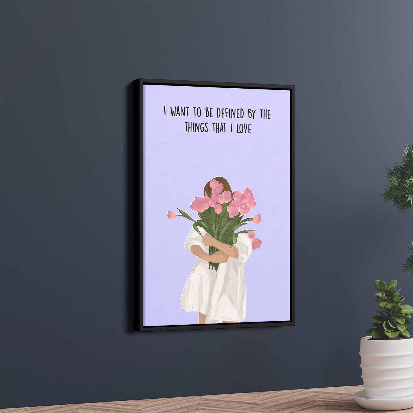 "Defined by the Things I Love" – Soft Feminine Poster