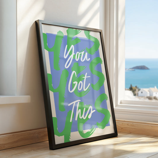 You Got This