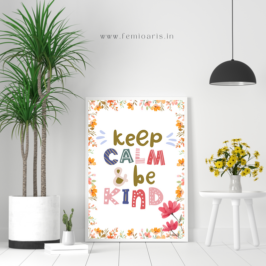 Keep Calm & Be Kind