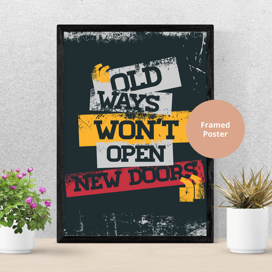 Old ways don't open new doors