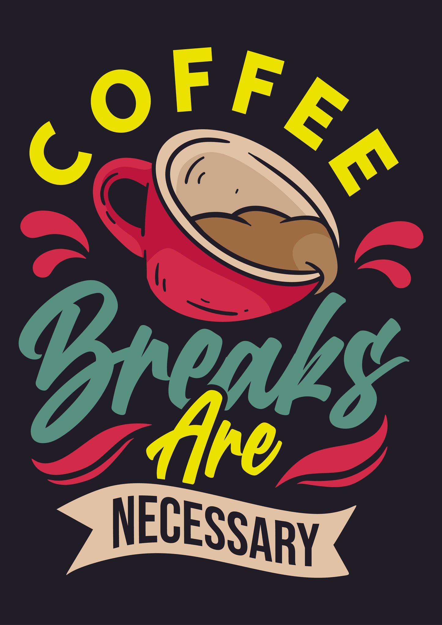 Coffee Breaks are Necessary
